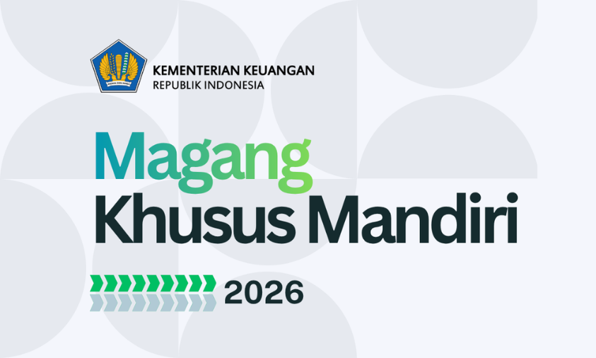Magang Khusus Mandiri Kemenkeu 2026 Dibuka hingga 4 Juni, Ada 1.084 Formasi di Seluruh Indonesia